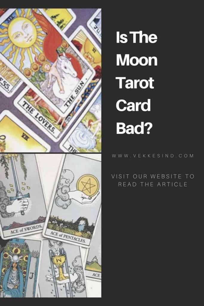Is The Moon Tarot Card Bad? - Vekke Sind