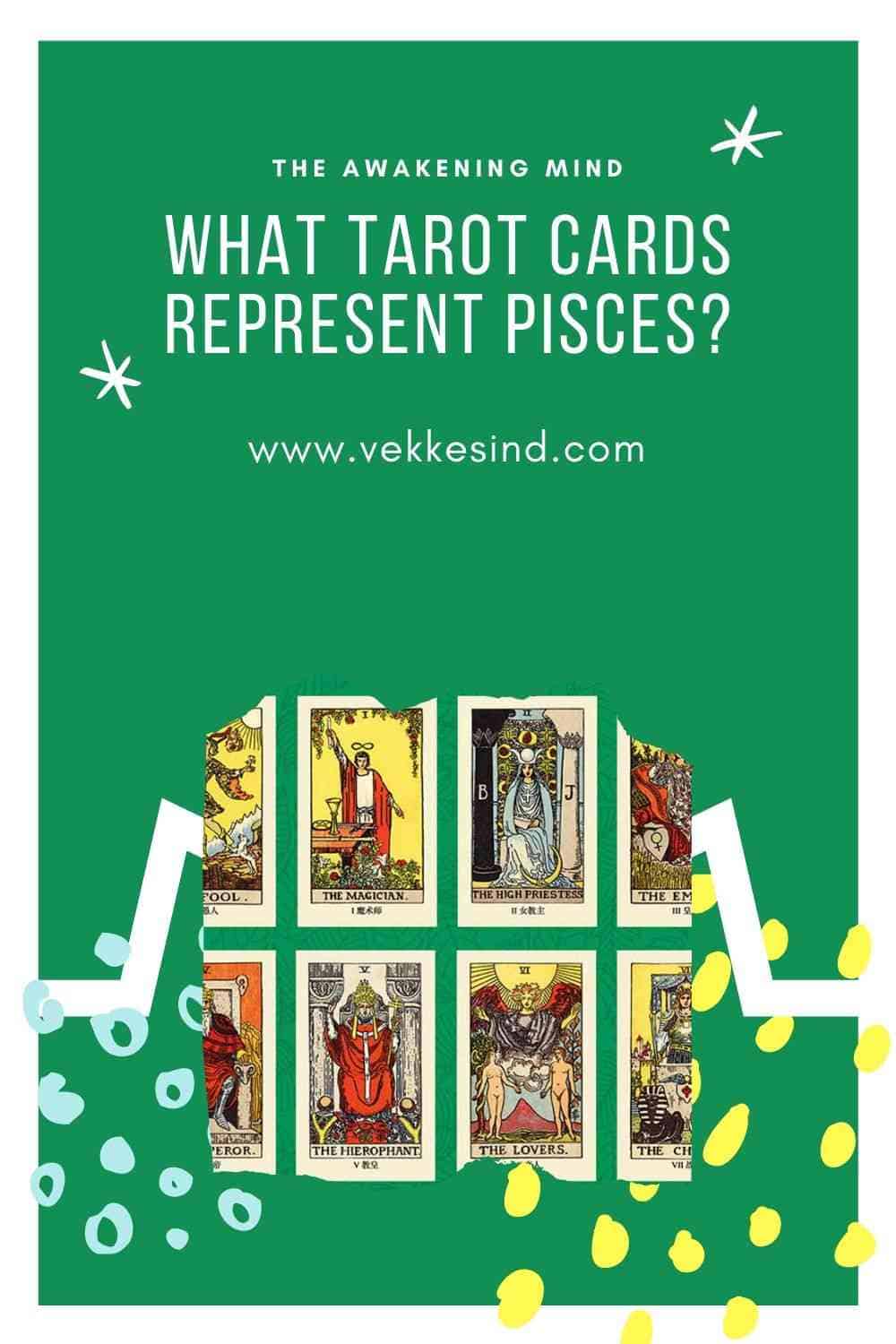 What Tarot Cards Represent Pisces? Vekke Sind