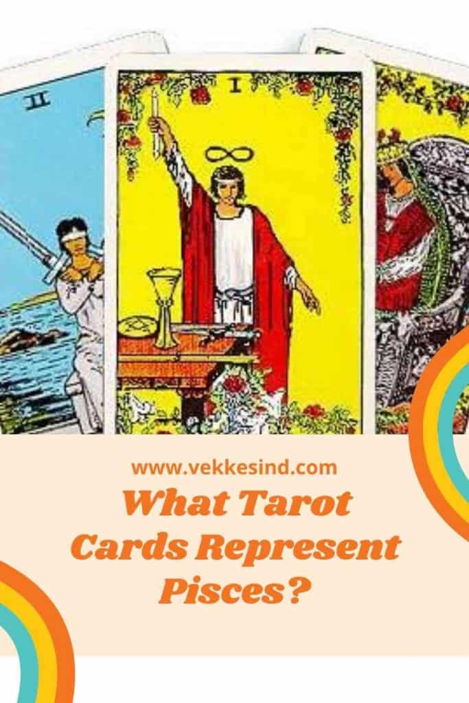 What Tarot Cards Represent Pisces? Vekke Sind