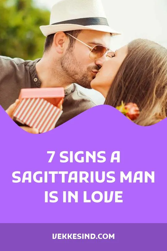 Sagittarius Man In Love Behavior