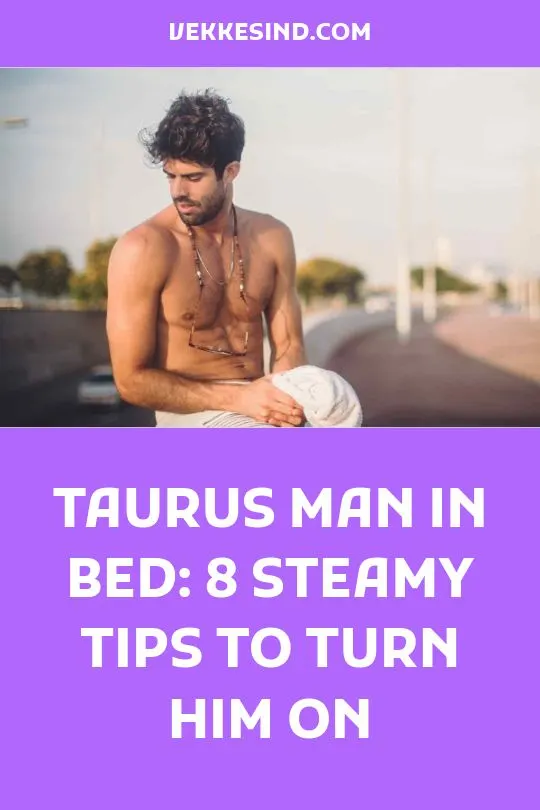 Sex Tips For Taurus