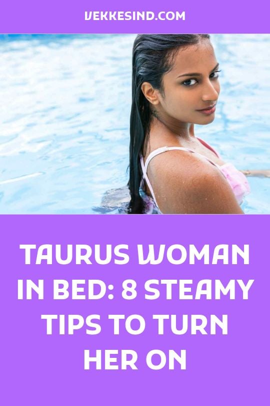 Sex Tips For Taurus