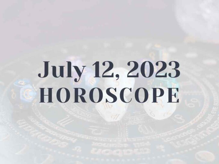 July 12, 2023 Horoscope