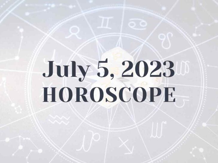 July 5, 2023 Horoscope