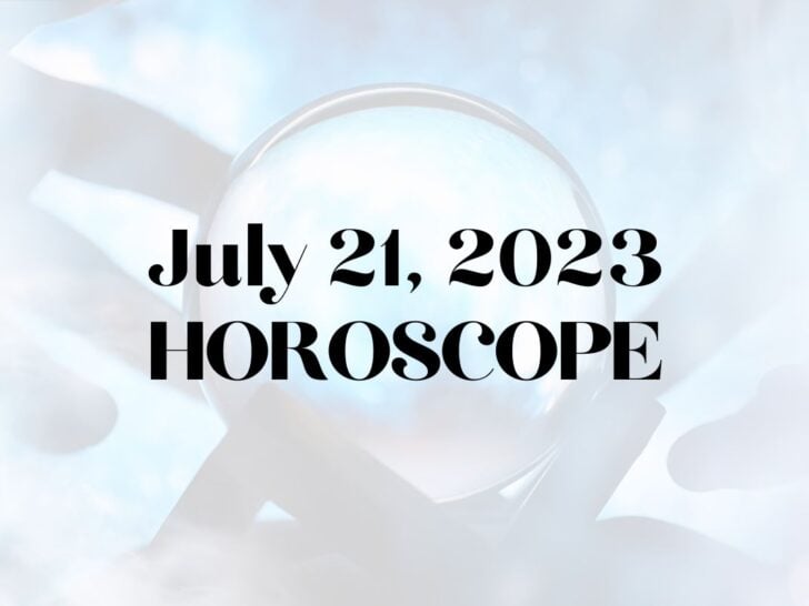 July 21 Horoscope