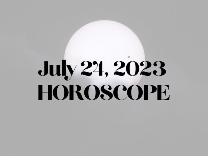 July 24 Horoscope