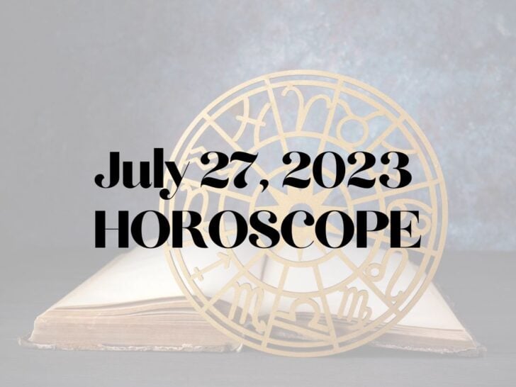 July 27 Horoscope