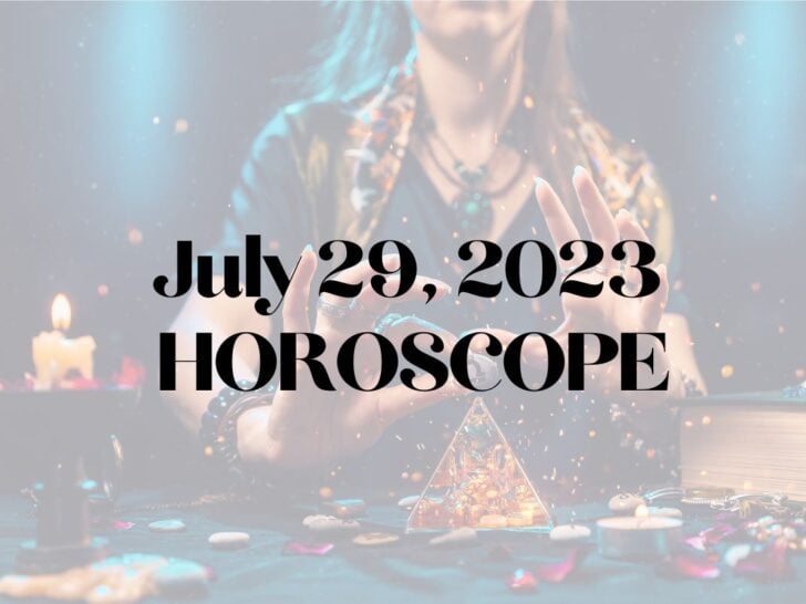 July 29 Horoscope